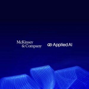 AppliedAI and McKinsey & Company collaborate to rapidly rewire regulated enterprise processes with AI