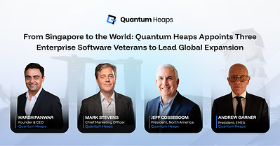From Singapore to the World: Quantum Heaps Appoints Three Enterprise Software Veterans to Lead Global Expansion