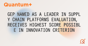 GEP NAMED AS A LEADER IN SUPPLY CHAIN PLATFORMS EVALUATION, RECEIVES HIGHEST SCORE POSSIBLE IN INNOVATION CRITERION